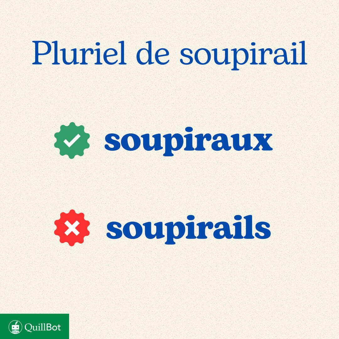 soupirail au pluriel